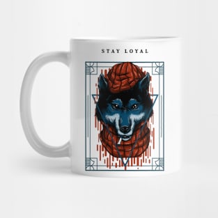 Stay loyal - wolf cartoon Mug